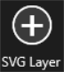 The SVG Layer button