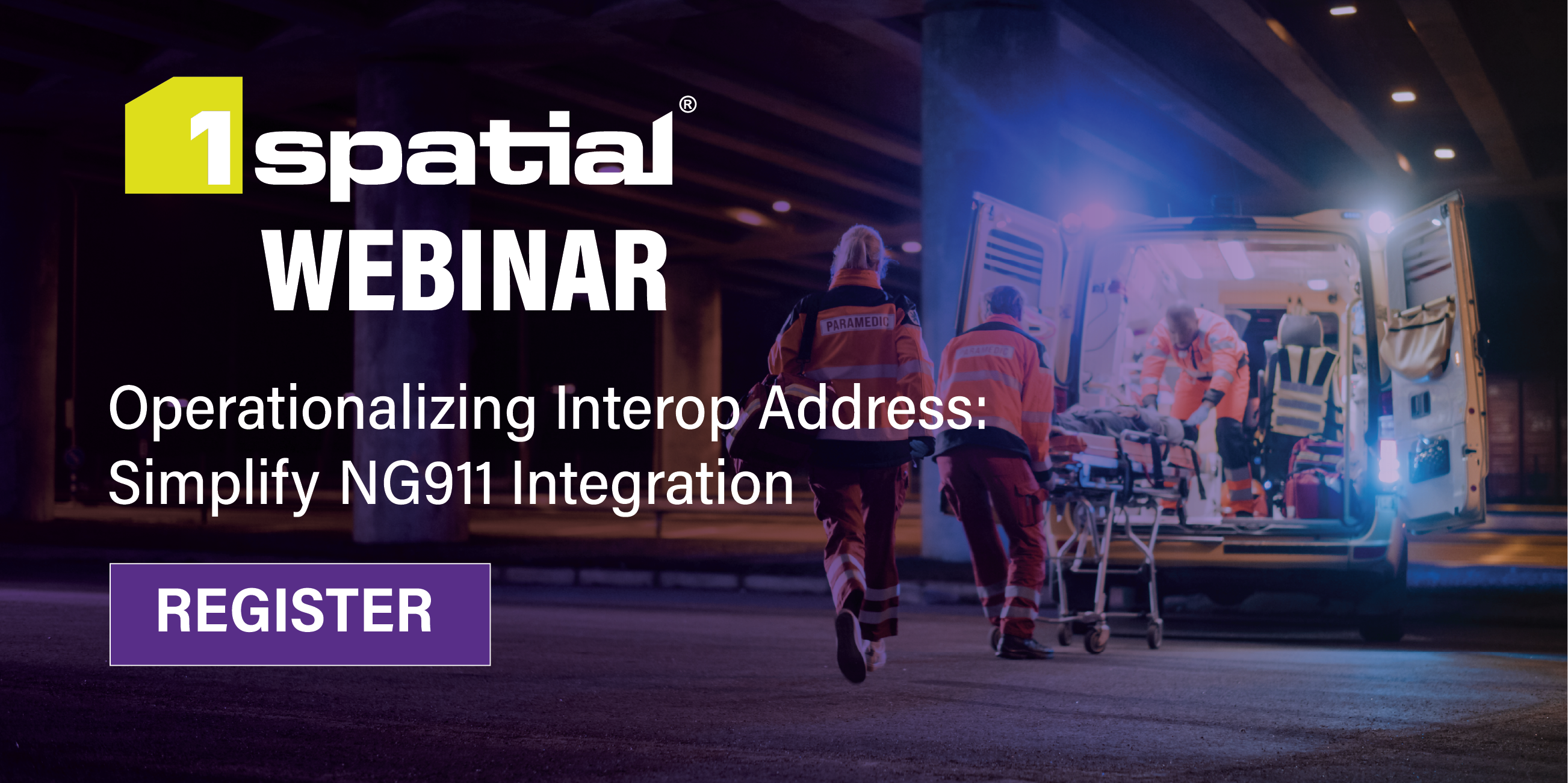 Operationalizing Interop Address: Simplify NG911 Integration | 1Spatial